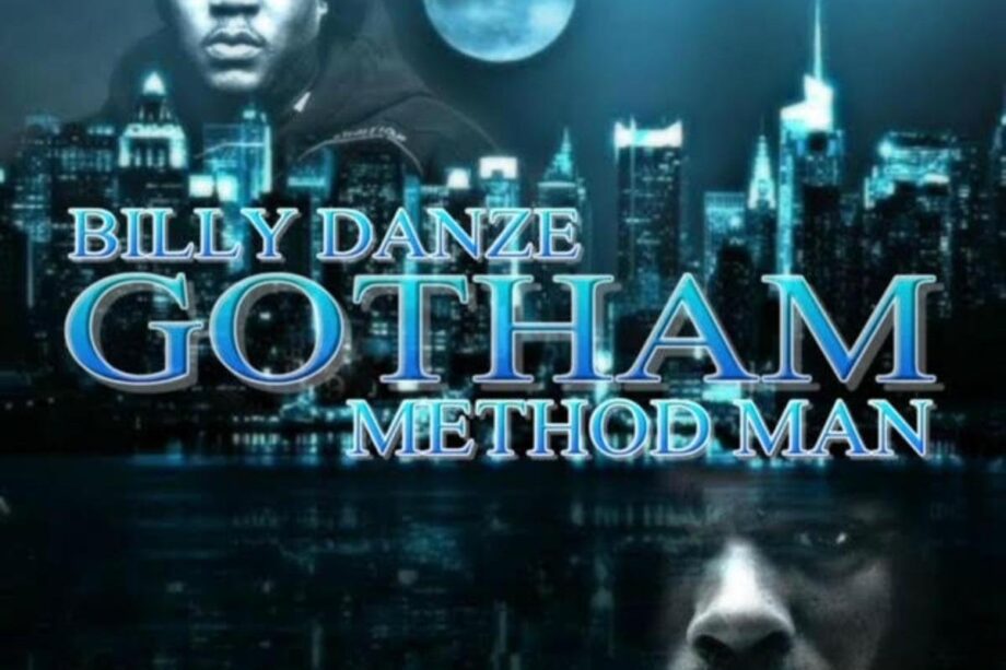 Billy Danze x TooBusy x Method Man “Gotham”