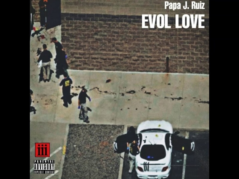 Papa J. Ruiz – “Evol Love”