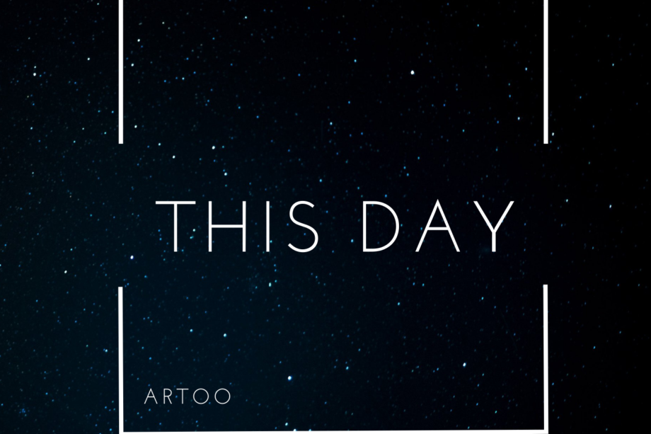 Artoo – “This Day”