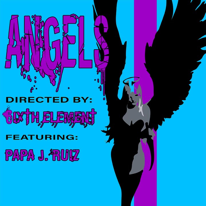 6ixth Element x Papa J. Ruiz – “Angels (Deluxe Edition)”