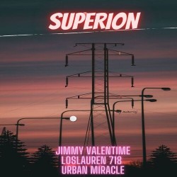 Jimmy Valentime x losLAUREN 718 x Urban Miracle – “Superion”