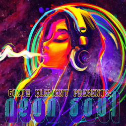 6ixth Element – “Neon Soul”