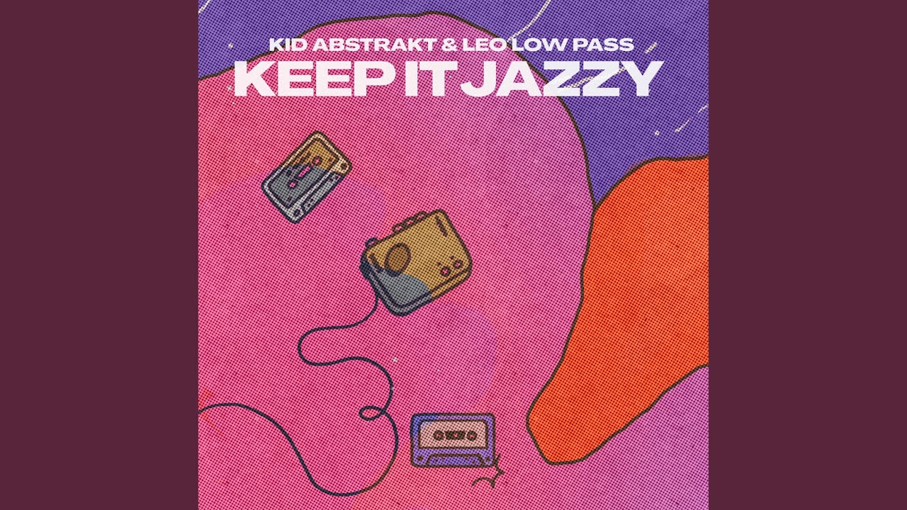 Kid Abstrakt x Leo Low Pass – Still Dreaming