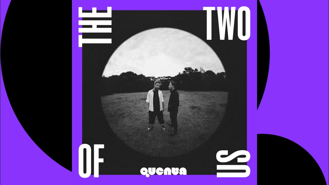 Quenta – “The Two of Us”