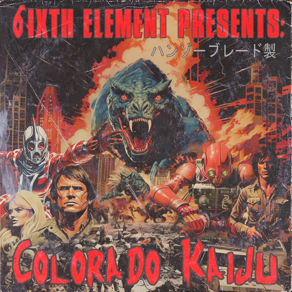 Announcement: 6ixth Element – “Colorado Kaiju”