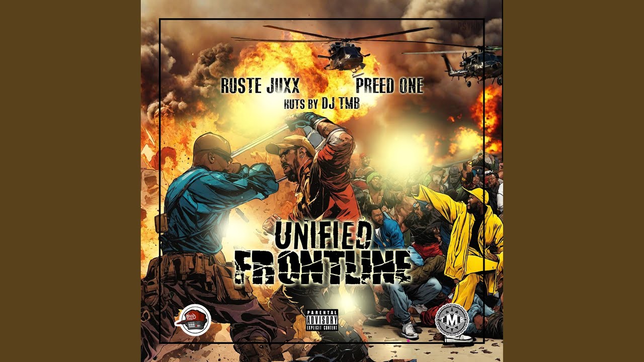 Preed One x Ruste Juxx x DJ TMB – “UNIFIED FRONTLINE”