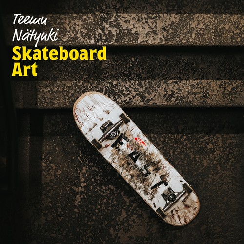 Teemu Nätynki – “Skateboard Art”