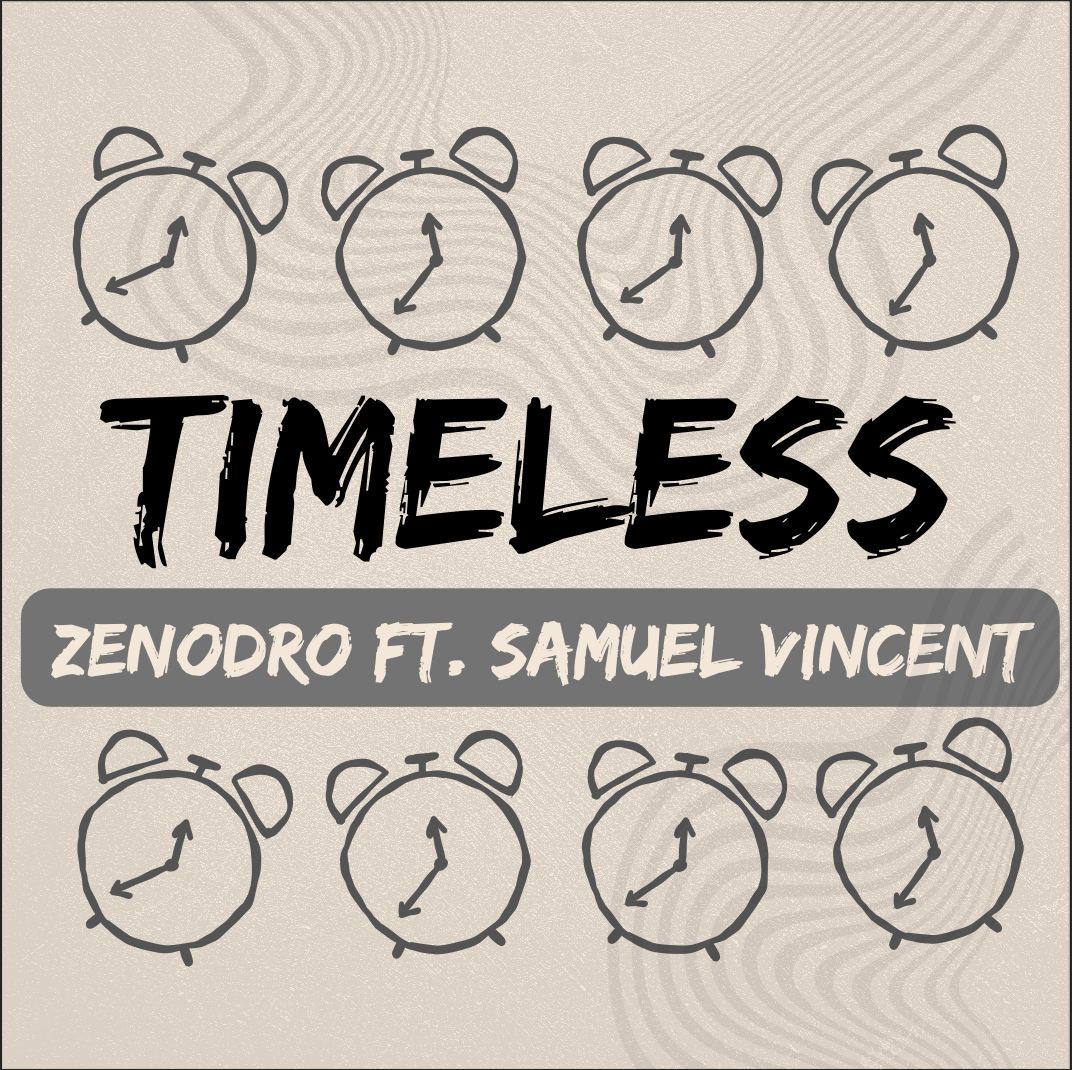 Zenodro x Samuel Vincent – “Timeless”