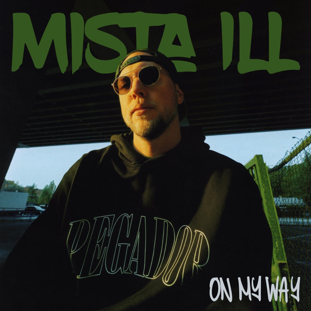 Mista Ill – “On My Way”