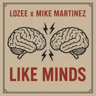 LOZEE x Mike Martinez – Like Minds