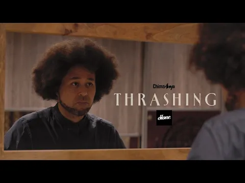 Chima Anya – “Thrashing”