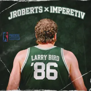 JRoberts – “86 Larry Bird”