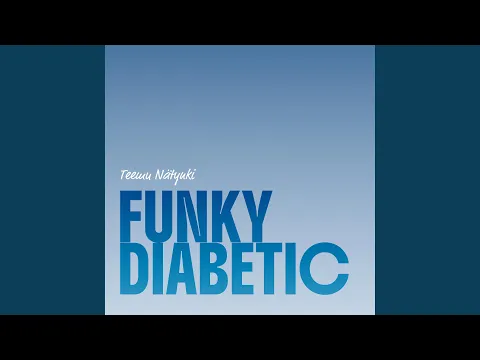 Teemu Nätynki – “Funky Diabetic”